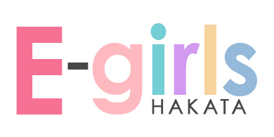 E-girls博多